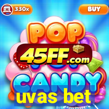 uvas bet